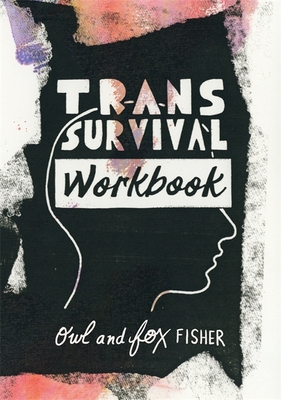 Trans Survival Workbook - Fisher, Owl, and Fisher, Fox