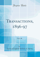 Transactions, 1896-97, Vol. 46 (Classic Reprint)