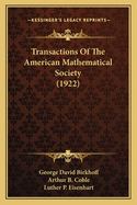 Transactions Of The American Mathematical Society (1922)