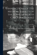 Transactions of the Medical Society of the State of North Carolina [serial]; no.41(1894)