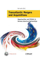 Transatlantic Mergers & Acquisitions: Opportunities and Pitfalls in German-American Partnerships