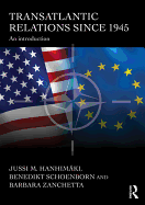 Transatlantic Relations Since 1945: An Introduction