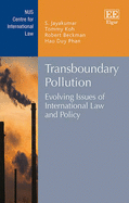 Transboundary Pollution: Evolving Issues of International Law and Policy