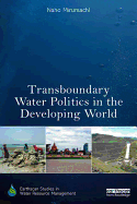 Transboundary Water Politics in the Developing World