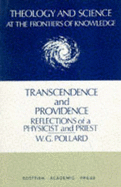 Transcendence and Providence: Reflections of a Physicist and Priest