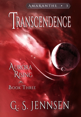 Transcendence: Aurora Rising Book Three - Jennsen, G S