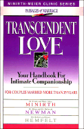 Transcendent Love: For Couples Married More Than Thirty-Five Years