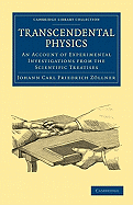 Transcendental Physics: An Account of Experimental Investigations from the Scientific Treatises