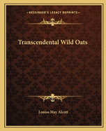 Transcendental Wild Oats