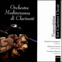 Transcription for Clarinet Choir - Orchestra Mediterranea di Clarinetti; Gianluca Campagnolo (conductor)