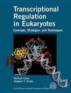 Transcriptional Regulation in Eukaryotes: Concepts, Strategies, and Techniques