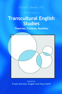 Transcultural English Studies: Theories, Fictions, Realities