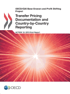 Transfer pricing documentation and country-by-country reporting: action 13: - 2015 final report