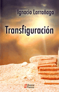 Transfiguraci?n: Un Programa de Santificaci?n Cristificante