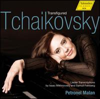 Transfigured Tchaikovsky - Petronel Malan (piano)