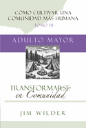 Transformarse en comunidad