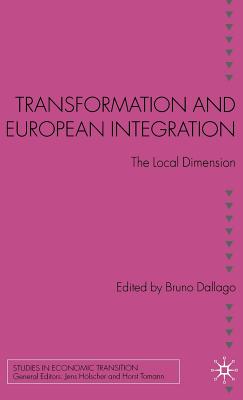 Transformation and European Integration: The Local Dimension - Dallago, B (Editor)