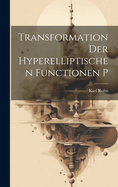 Transformation Der Hyperelliptischen Functionen P