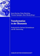 Transformation in Der konomie: Festschrift Fr Gerhard Schwdiauer Zum 65. Geburtstag