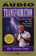 Transformation: The Next Step to the No Limit Person