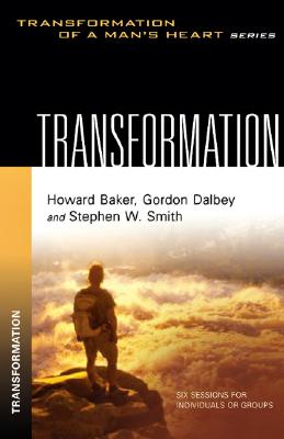 Transformation - Smith, Stephen W, and Dalbey, Gordon, and Baker, Howard