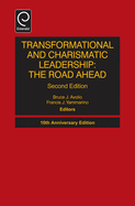 Transformational and Charismatic Leadership: The Road Ahead
