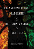 Transformational Leadership & Decision Making in Schools