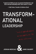 Transformational Leadership: * Lot's of people talk about it, not many people live it. It's not sexy, soft, or easy.
