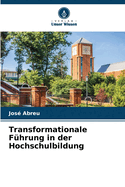 Transformationale Fhrung in der Hochschulbildung