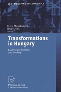 Transformations in Hungary: Essays in Economy and Society