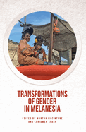Transformations of Gender in Melanesia