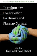 Transformative ECO-Education for Human and Planetary Survival