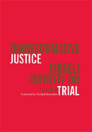 Transformative Justice: Israeli Identity on Trial