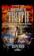 Transformed by Truth - Tkach, Joseph