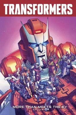 Transformers: More Than Meets the Eye, Volume 8 - Roberts, James, PH.D.