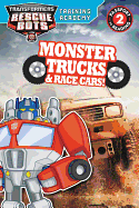 Transformers Rescue Bots: Training Academy: Monster Trucks and Race Cars!