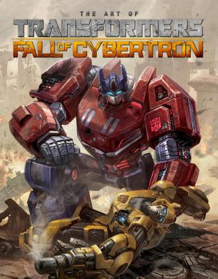 Transformers The Art Of Fall Of Cybertron - Bellomo, Mark