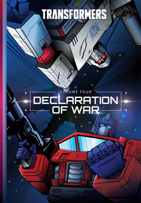 Transformers, Vol. 4: Declaration of War - Ruckley, Brian, and Malkova, Anna