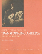 Transforming America Student Course Guide: U.S. History Since 1877