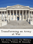 Transforming an Army at War