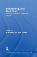 Transforming Asian Governance: Rethinking assumptions, challenging practices