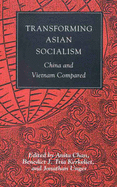 Transforming Asian Socialism: China and Vietnam Compared - Kerkvliet, Benedict J Tria