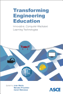 Transforming Engineering Education: Innovative Computer-Mediated Learning Technologies