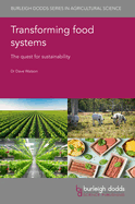 Transforming Food Systems: The Quest for Sustainability