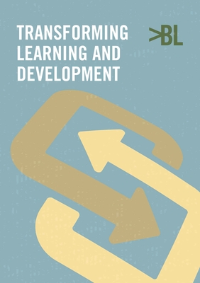 Transforming Learning and Development - Shepherd, Clive