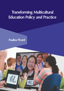 Transforming Multicultural Education Policy and Practice