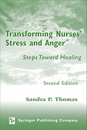 Transforming Nurses'?? Stress and Anger: Steps Toward Healing