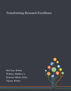 Transforming Research Excellence