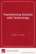 Transforming Schools with Technology: How Smart Use of Digital Tools Helps Achieve Six Key Education Goals