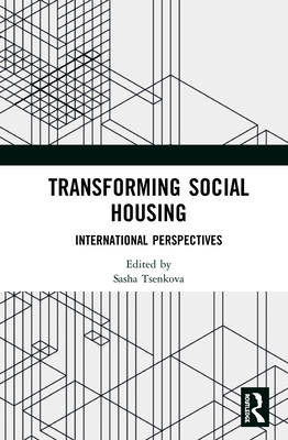 Transforming Social Housing: International Perspectives - Tsenkova, Sasha (Editor)